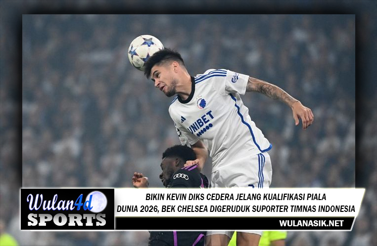 Bikin Kevin Diks Cedera Jelang Kualifikasi Piala Dunia 2026, Bek Chelsea Digeruduk Suporter Timnas Indonesia