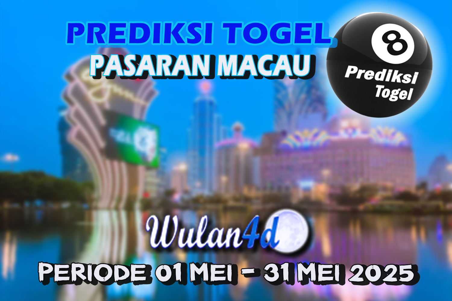 PREDIKSI MACAU MEI 2025