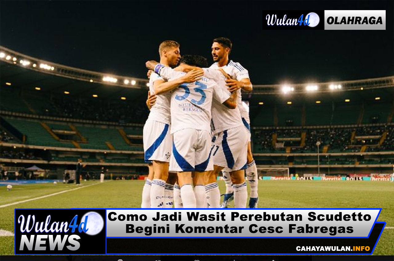 Como Jadi Wasit Perebutan Scudetto, Begini Komentar Cesc Fabregas