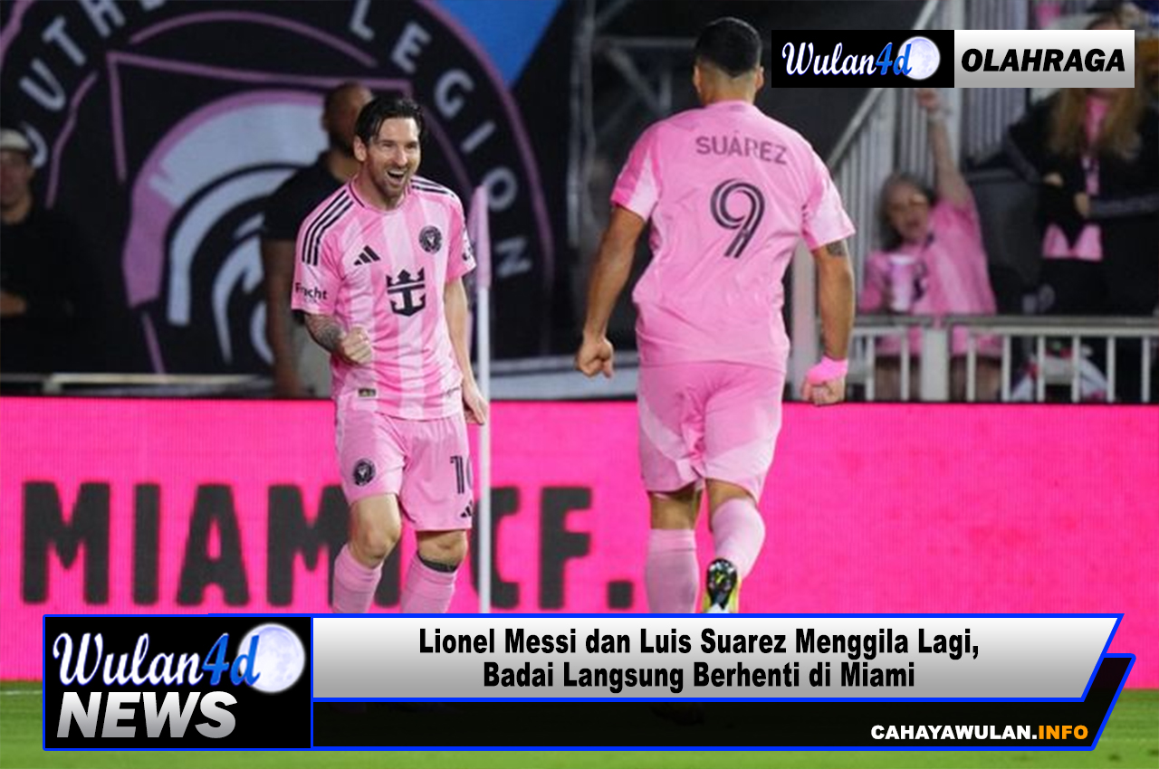 Lionel Messi dan Luis Suarez Menggila Lagi, Badai Langsung Berhenti di Miami