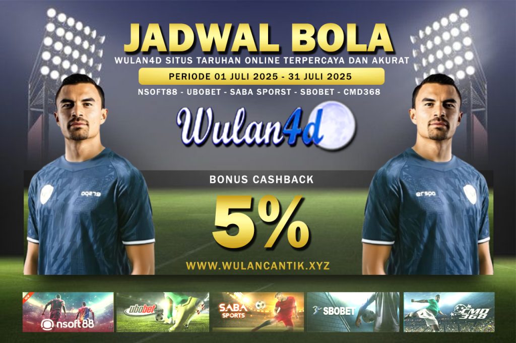 JADWAL PERTANDINGAN BOLA 20 JULI – 21 JULI 2025