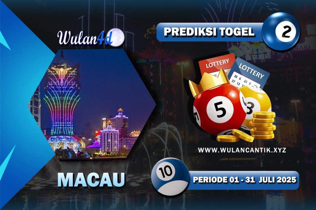 PREDIKSI TOGEL MACAU TANGGAL 20 JULI 2025