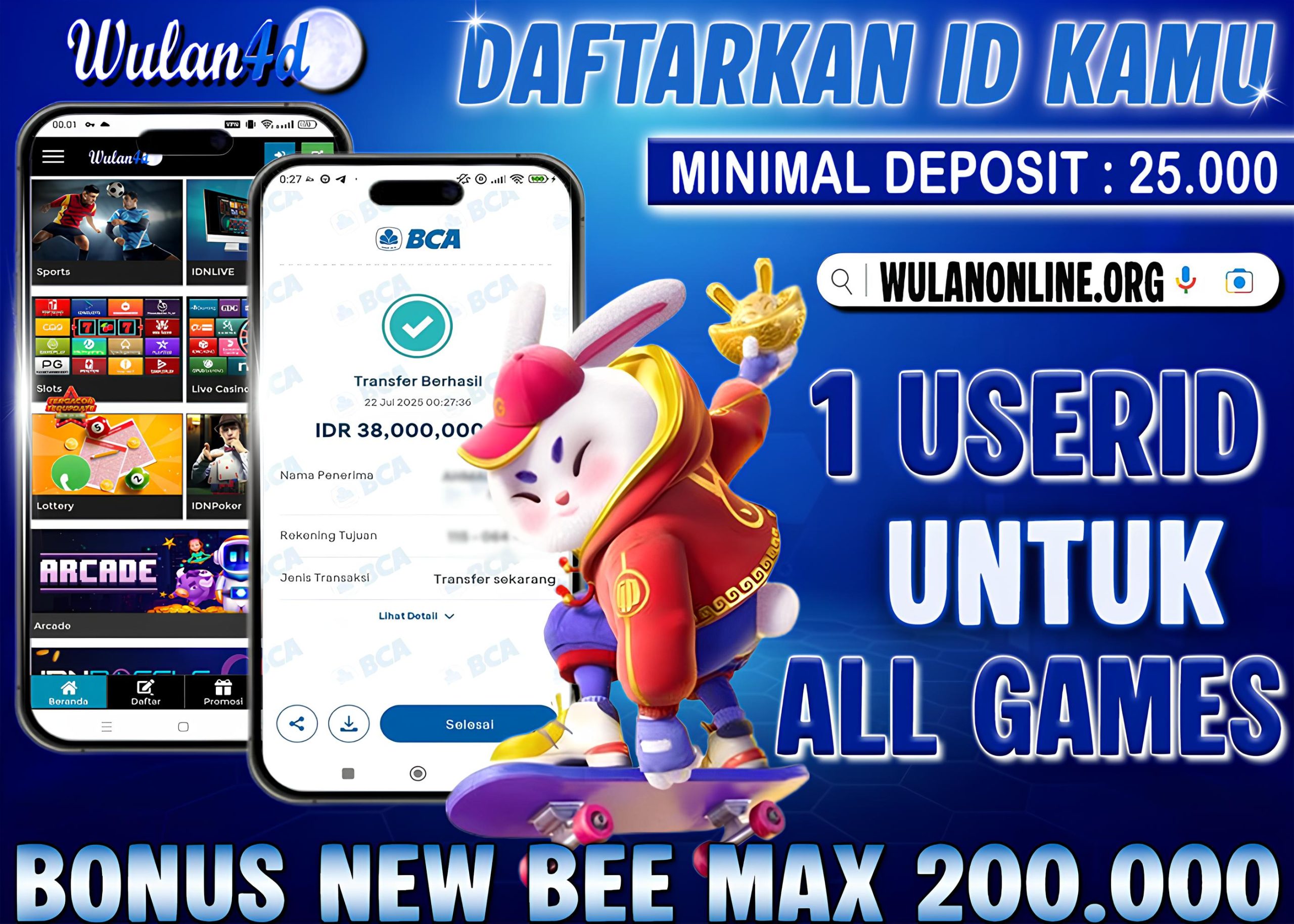 BUKTI KEMENANGAN MEMBER TANGGAL 22 JULI 2025
